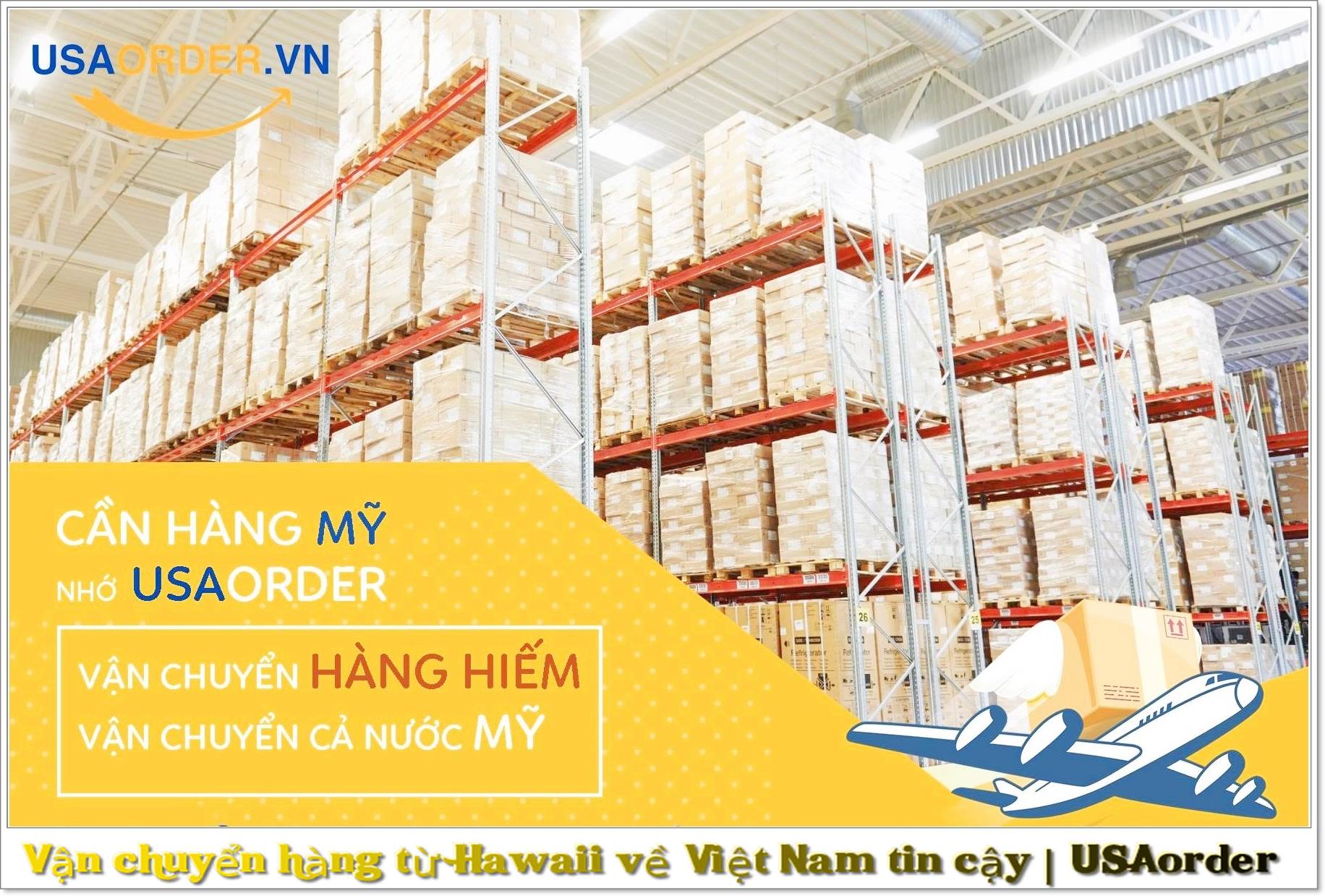 Vận chuyển hàng từ Hawaii về Việt Nam tin cậy | USAorder