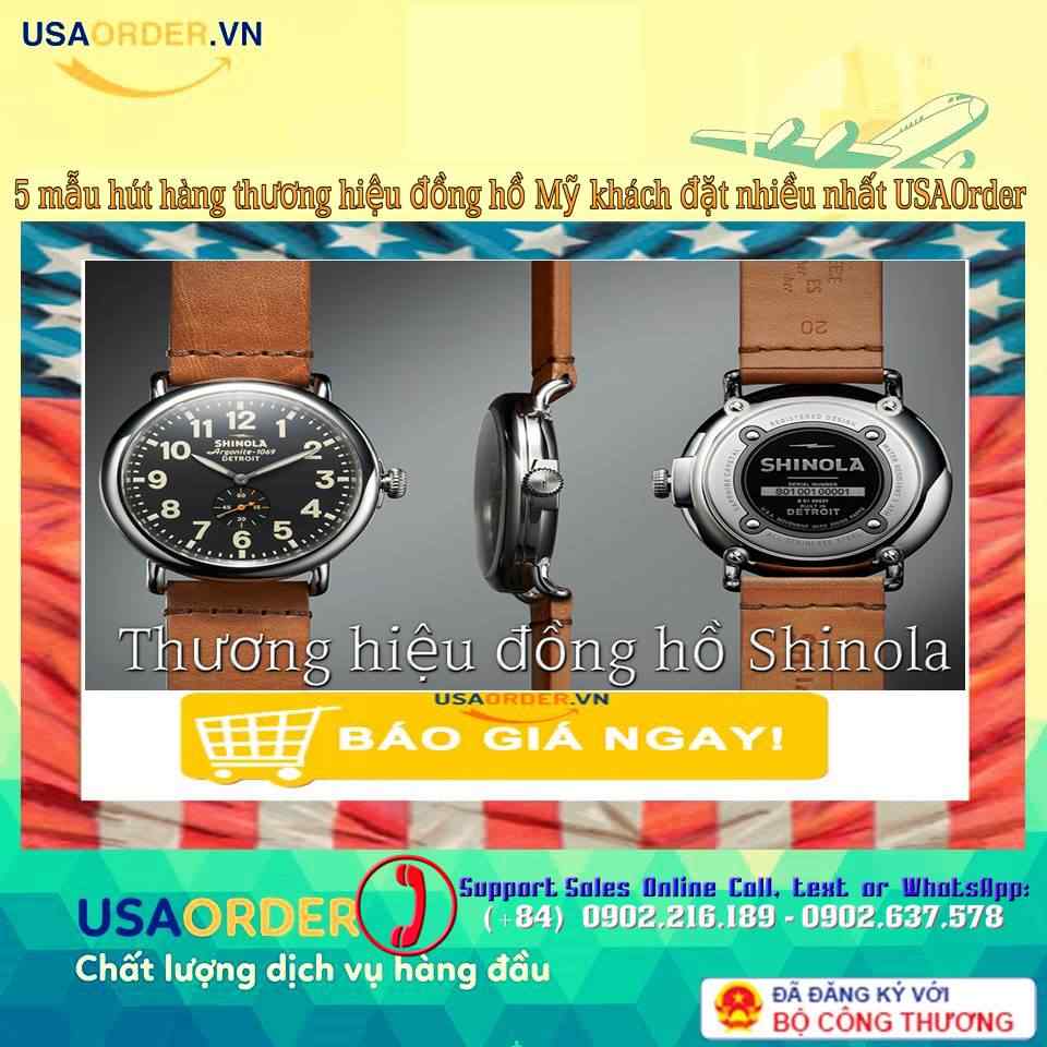 Thương hiệu đồng hồ Shinola thương hiệu đồng hồ Mỹ khách đặt nhiều nhất USAOrder