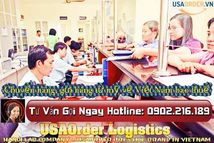 Chuyển hàng, gửi hàng từ Mỹ về Việt Nam bao thủ tục hải quan
