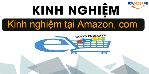 Kinh nghiệm tại Amazon. com