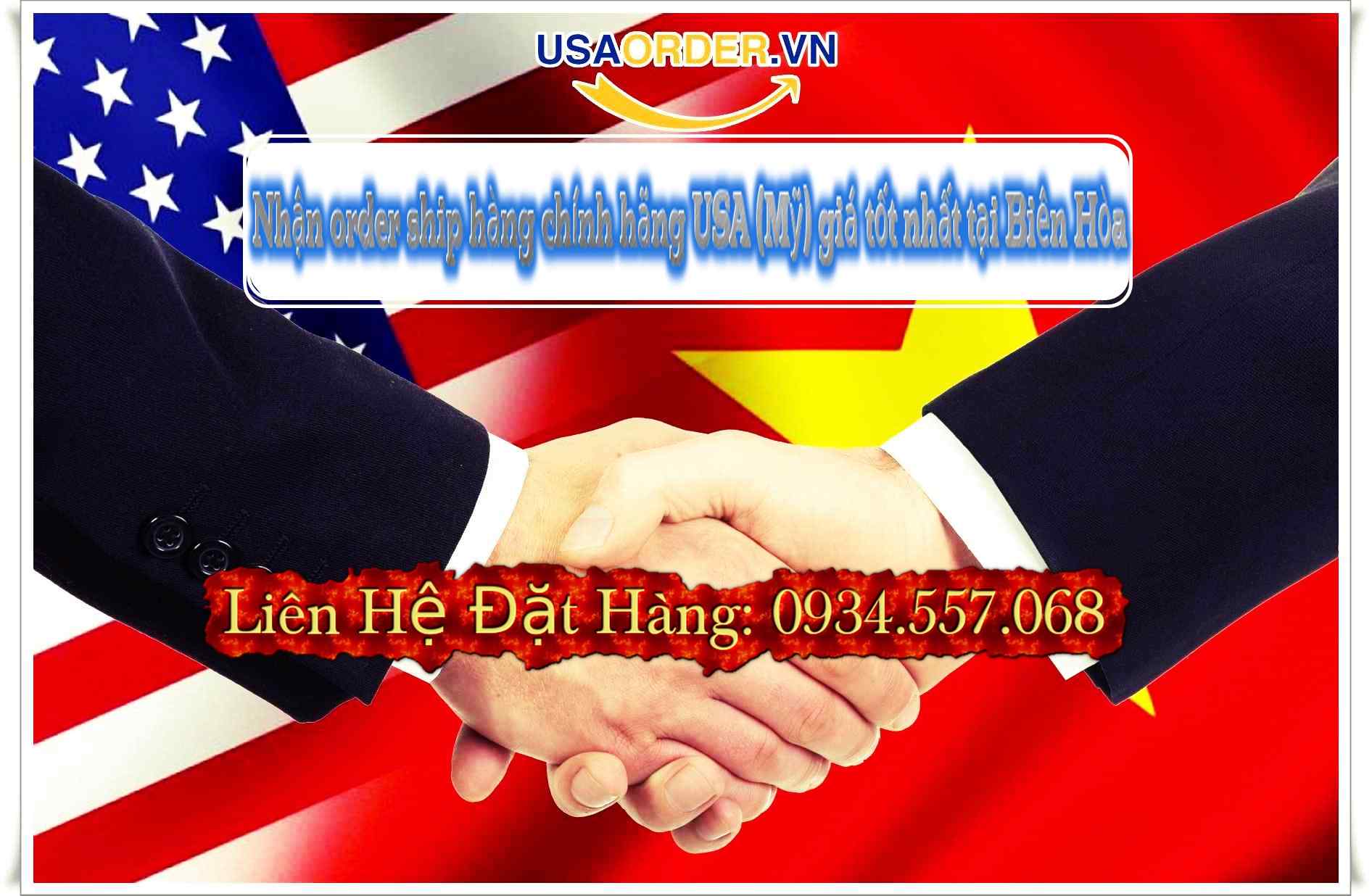 Nhận order ship hàng chính hãng USA (Mỹ) giá tốt nhất tại Biên Hòa