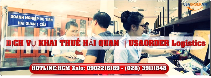 Tại sao nên thuê dịch vụ khai thuê hải quan tại USAORDER  LOGISTICS 