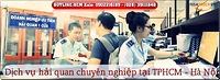 Dịch vụ hải quan chuyên nghiệp tại TPHCM - Hà Nội