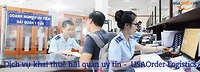 Dịch vụ khai thuê hải quan uy tín -  USAOrder Logistics