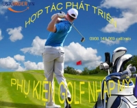 TÌM ĐỐI TÁC, CỘNG TÁC VIÊN HỢP TÁC PHÁT TRIỂN - PHỤ KIỆN GOLF MỸ - CUSTOMIZE ORDER TỪ WEB NHÀ SẢN XUẤT