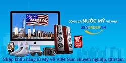 Nhập khẩu hàng từ Mỹ về Việt Nam chuyên nghiệp, tận tâm